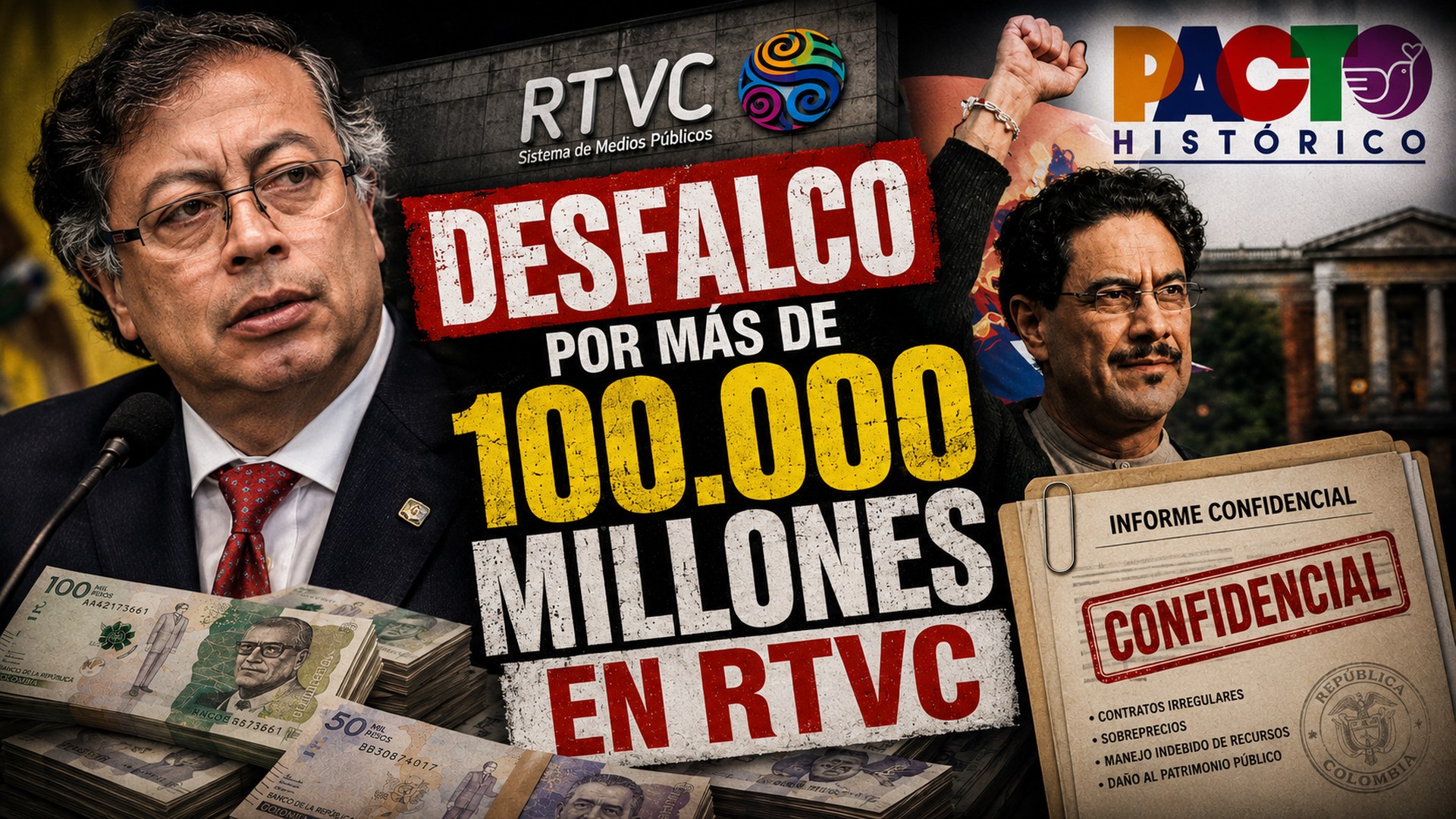 Gustavo Petro e Iván Cepeda junto al logo de RTVC y fajos de billetes: desfalco por más de 100.000 millones